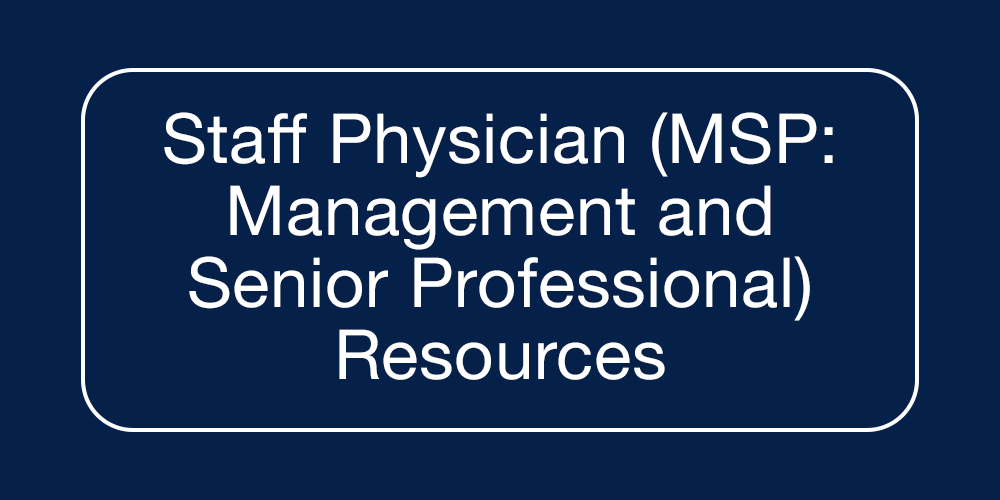 Medical Staff Physician (MSP)